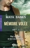Maya Banks - KGI Tome 3 : Mémoire volée.