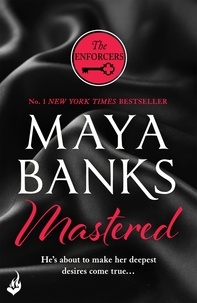 Maya Banks - Mastered: The Enforcers 1.