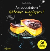 Maya Barakat-Nuq - Abracadabra Gâteaux magiques !.