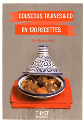 Couscous, tajines & co en 120 recettes