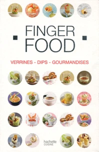 Finger Food Verrines, Dips, Gourmandises, Coffret en 3 volumes