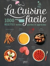 Maya Barakat-Nuq et Frédéric Berqué - La cuisine facile - 1000 recettes testées, goûtées et appréciées.