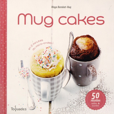 Maya Barakat-Nuq - Mug cakes.