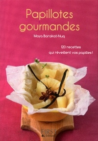 Maya Barakat-Nuq - Papillotes gourmandes.