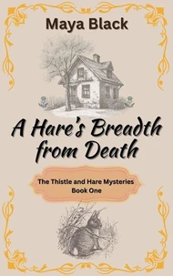 A Hare's Breadth from Death