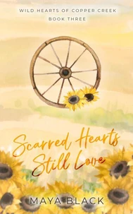 Scarred Hearts Still Love