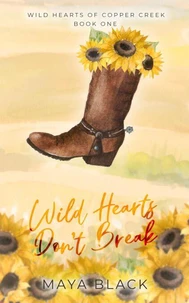 Wild Hearts Don't Break