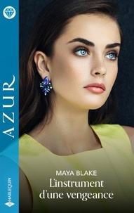 Téléchargements ebook gratuits pour Nook Color L'instrument d'une vengeance par Maya Blake