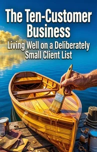 The Ten-Customer Business