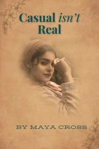 Casual isn't Real