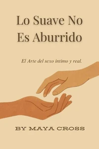 Lo Suave No Es Aburrido
