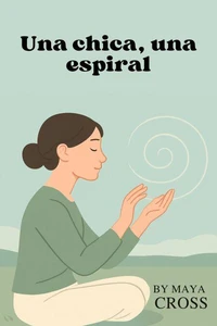Una chica, una espiral