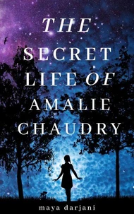 The Secret Life of Amalie Chaudry