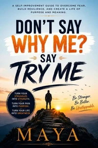 Don’t Say “Why Me?” Say “Try Me”