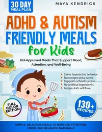 ADHD &amp; Autism Friendly Meals for Kids