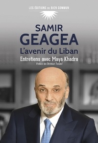 Maya Khadra - Samir Geagea - L'avenir du Liban.