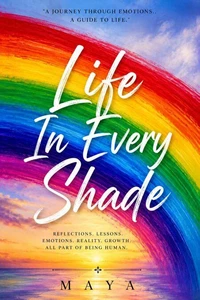 Life in Every Shade