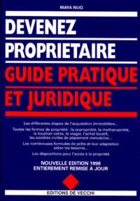 Maya Nuq - Devenez Proprietaire. Guide Pratique Et Juridique.