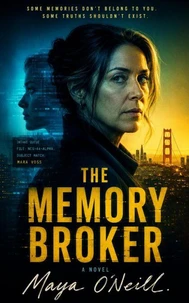 The Memory Broker - When the memory you're missing is your own, who do you trust to find it?
