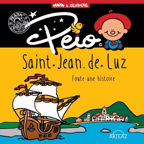 Peio, Saint-Jean-de-Luz - Toute une histoire de Maya - Album - Livre -  Decitre