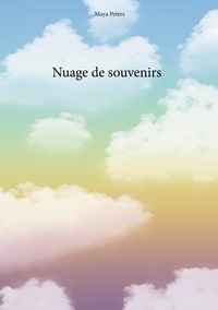 Maya Peters - Nuage de souvenirs.