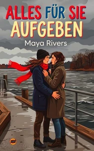 Alles für sie aufgeben
