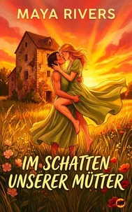 Im Schatten unserer Mütter