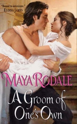 Maya Rodale - A Groom of One's Own.