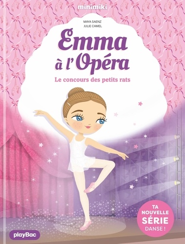 Emma à l'opéra Tome 1 Le concours des petits rats
