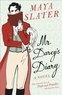 Maya Slater - Mr Darcy's Diary.