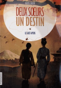 Maya Snow - Deux soeurs, un destin Tome 2 : Le guet-apens.