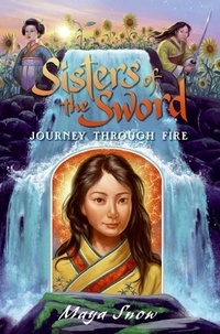 Maya Snow - Sisters of the Sword 3: Journey Through Fire.