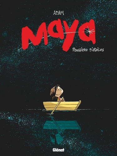 Maya - Tome 01. Poussière d'étoiles