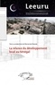 Mayacine Diagne - Leeuru N° 1, Août 2011 : La relance du développement local au Sénégal.