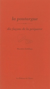 La poutargue - Dix façons de la préparer.pdf