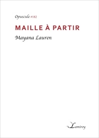 Mayana Lauren - Maille à partir.