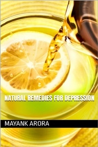  Mayank Arora - Natural Remedies For Depression.