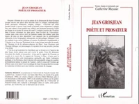 Jean Grosjean, poète et prosateur