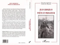 Jean Grosjean, poète et prosateur