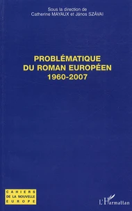 Problématique du roman européen (1960-2007)