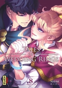  Maybe - Tales of Wedding Rings Tome 8 : .