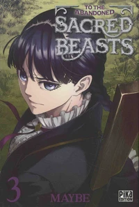 To the Abandoned Sacred Beasts Tome 3