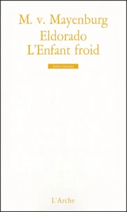 Eldorado ; L'Enfant froid