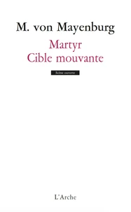 Martyr ; Cible mouvante