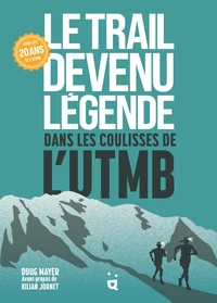 Le Trail devenu légende