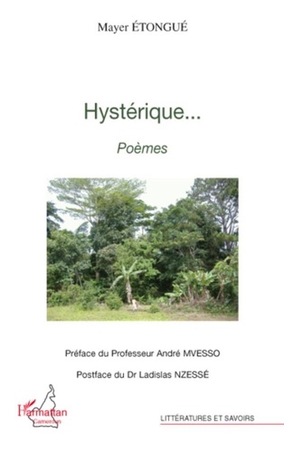 Mayer Etongue - Hystérique... - Poèmes.