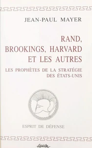 Rand, Brookings, Harvard et les autres
