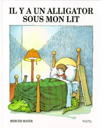 Il Y A Un Alligator Sous Mon Lit