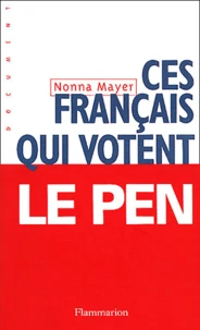 Ces Francais Qui Votent Le Pen