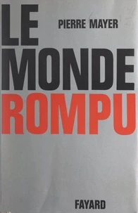 Le monde rompu